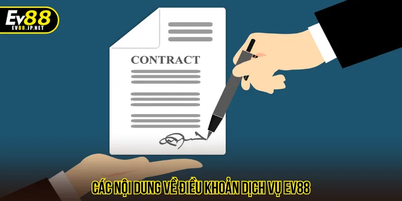 Nắm rõ các chính sách điều khoản dịch vụ EV88