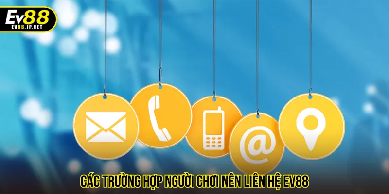Nhiều trường hợp mà thành viên cần trợ giúp từ nhà cái