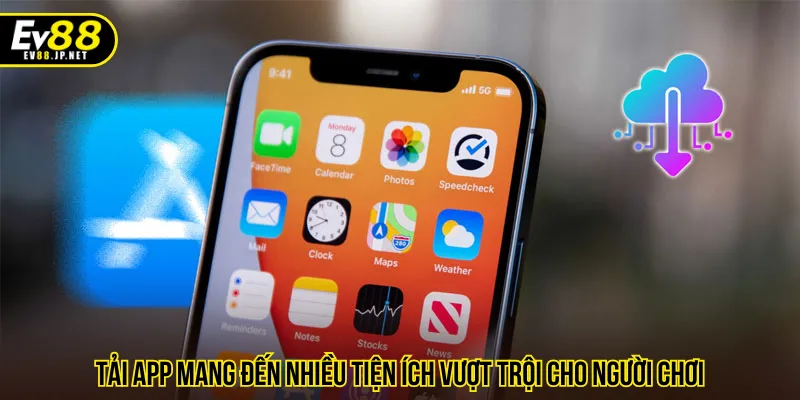 Việc tải app EV88 hỗ trợ tránh gián đoạn do bị chặn link