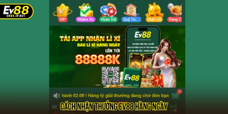 cách nhận thưởng EV88 hàng ngày