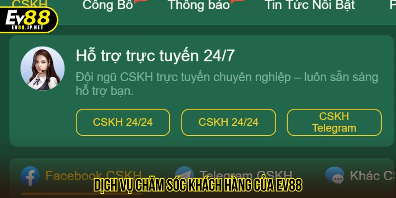 EV88 - Trang Tổng Chính Thức Của Nhà Cái EV88.Com Dịch vụ chăm sóc khách hàng của EV88 tận tâm
