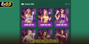 mẹo chơi game bài EV88