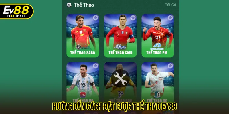 Tham khảo cách đặt cược thể thao EV88 chuẩn xác
